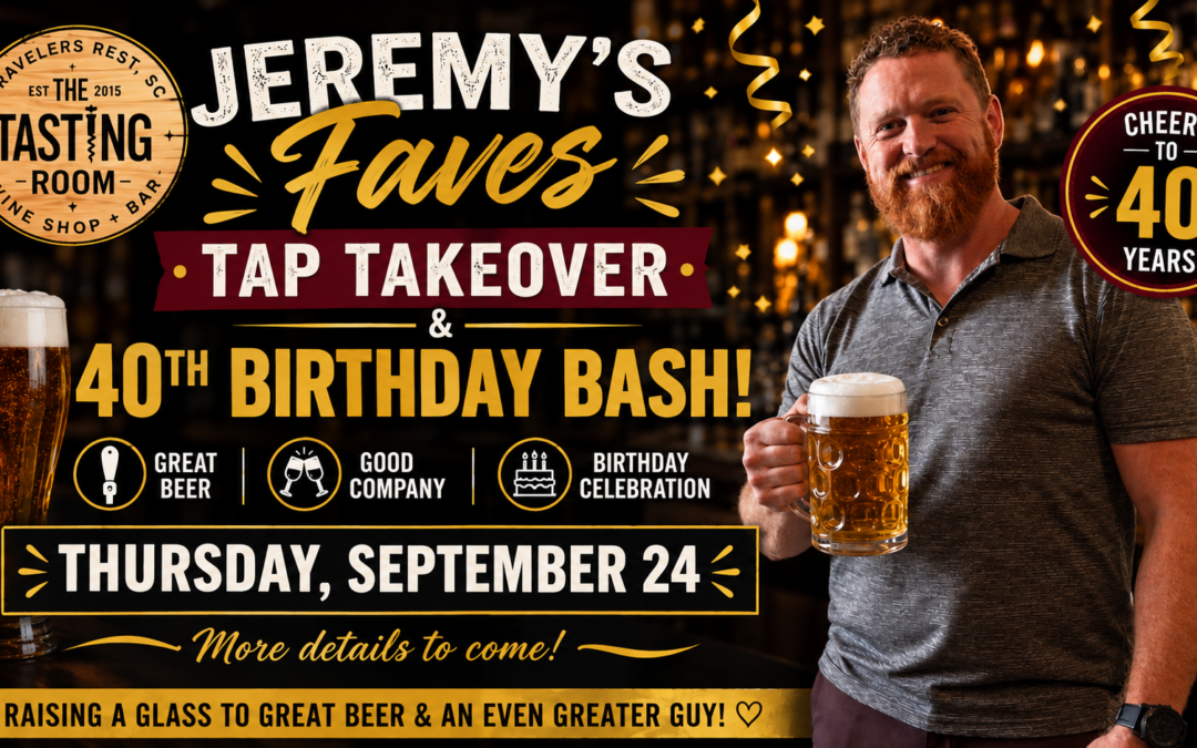 Jeremy’s Faves Tap Takeover & 40th Birthday Bash!