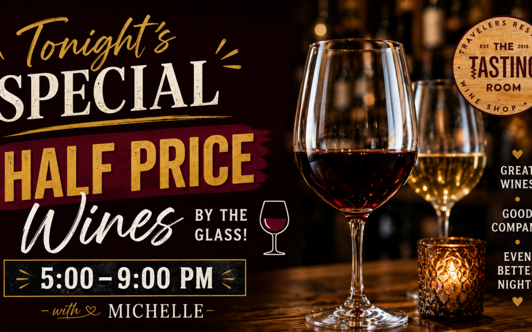 Staff Special: Monday Night Half Price Wines by the Glass